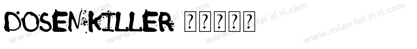DOSEN KILLER字体转换